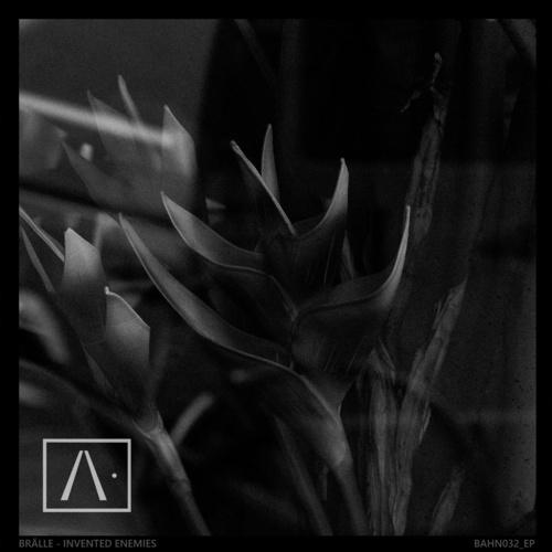 Invented Enemies [BAHN032_EP]