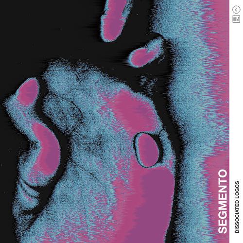 Segmento - Dissociated Logos [DROζ]